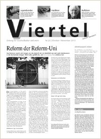 Die Viertel Nr. 23 - Ausgabe Oktober/November 2013 +++ Titel: Das Rektorat macht sich Sorgen um die Zukunft der Uni Bielefeld und will mehr Wettbewerb in die Hochschule bringen. Nicht allen gefällt das, wie Hans-Georg Pütz erfahren hat